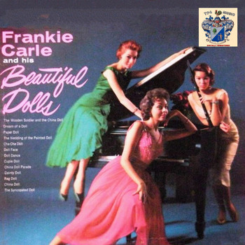 Frankie Carle - Frankie Carle and His Beautiful Dolls