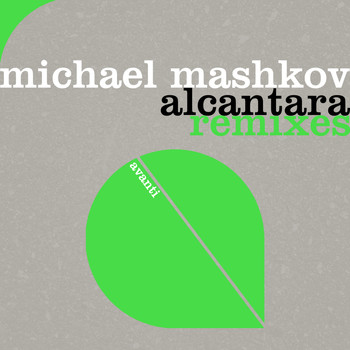 Michael Mashkov - Alcantara (Remixes)