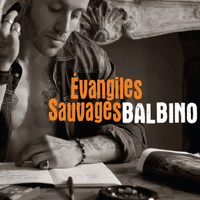 Balbino - Evangiles sauvages