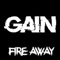 GaIn - Fire Away