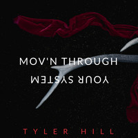 Tyler Hill - Mov'n Through You System E.P