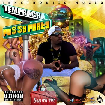 Tempracha - Pussy Party - Single