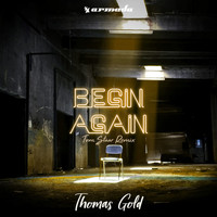 Thomas Gold - Begin Again (Tom Staar Remix)