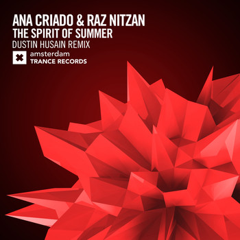 Ana Criado & Raz Nitzan - The Spirit of Summer (Dustin Husain Remix)