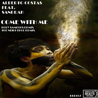 Alberto Costas - Come With Me Remixes