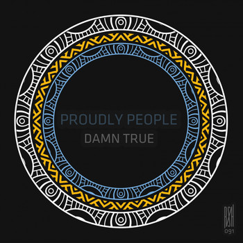 Proudly People - Damn True