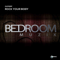 CUTOFF - Rock Your Body