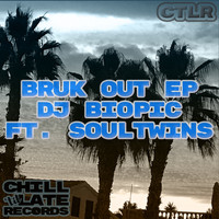 DJ Biopic - Bruk Out EP
