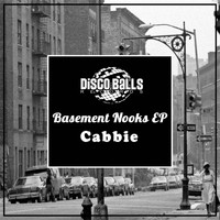 Cabbie - Basement Nooks EP