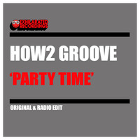 How2 Groove - Party Time