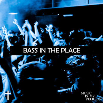 Various Artists - Bass In The Place