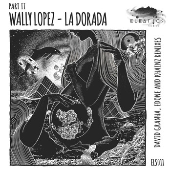 Wally Lopez - La Dorada, Pt. 2