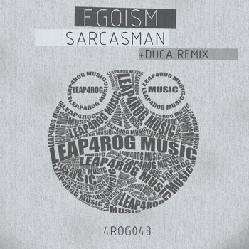 Egoism - Sarcasman