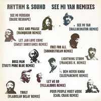 Rhythm & Sound - See Mi Yah Remixes