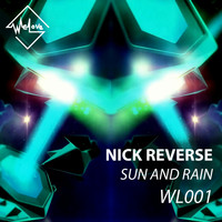 Nick Reverse - Sun And Rain