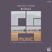 AxelPolo & Tatana - Mirage