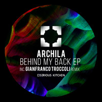 Archila - Behind My Back