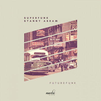 Superfunk, Stanny Abram - Futurefunk