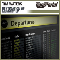 Tim Waters - Destination Of Memory EP