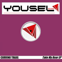 Corvino Traxx - Take My Bear