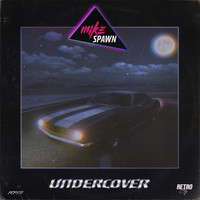Mike Spawn - Undercover