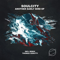 Soulcity - Another Early Bird EP