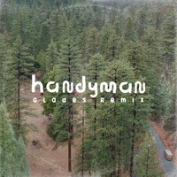 AWOLNATION - Handyman (Glades Remix)