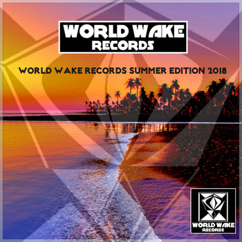 Various Artists - World Wake Records Summer Edition 2018