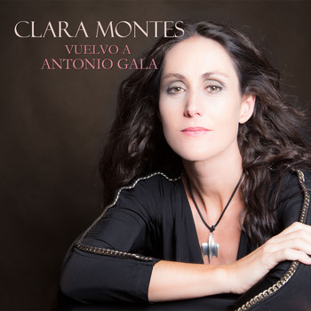 Clara Montes - Vuelvo a Antonio Gala