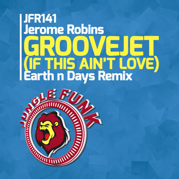 Jerome Robins - Groovejet (If This Ain't Love) (Earth n Days Remix)