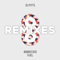 DJ Pitts - Fuel (Remixes)