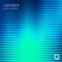 Luca Gaeta - Self Control EP
