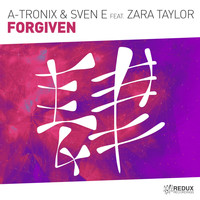 A-Tronix & Sven E feat. Zara Taylor - Forgiven