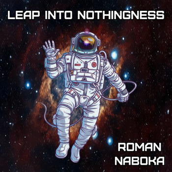 Roman Naboka - Leap Into Nothingness