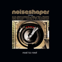 Noiseshaper - Real to Reel