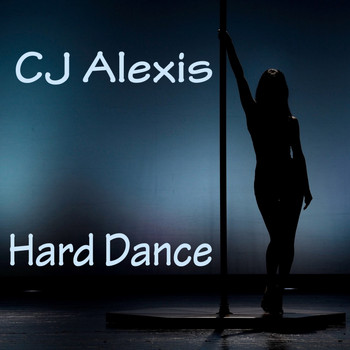 CJ Alexis - Hard Dance