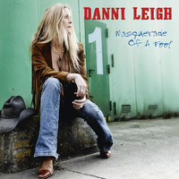 Danni Leigh - Masquerade of a Fool