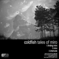 Coldfish - Finding Miro EP