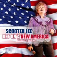 Scooter Lee - Bet on a New America