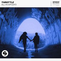 Throttle - All In (VIP Edit)