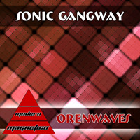 OrenWaves - Sonic Gangway