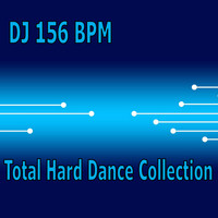 DJ 156 BPM - Total Hard Dance Collection