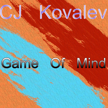 CJ Kovalev - Game Of Mind