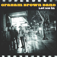 Graham Brown Band - Let Me In
