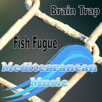 Fish Fugue - Brain Trap