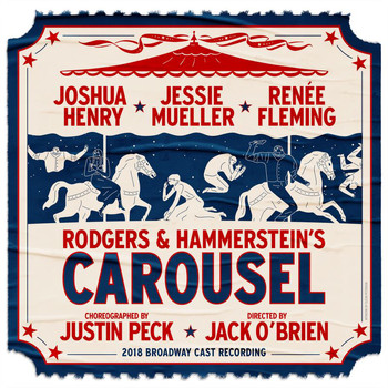 'Carousel' 2018 Broadway Cast - Rodgers & Hammerstein's Carousel (2018 Broadway Cast Recording)