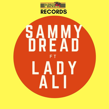 Sammy Dread - Never Take a Woman (feat. Lady Ali)
