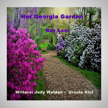 Ray Lani - Her Georgia Garden