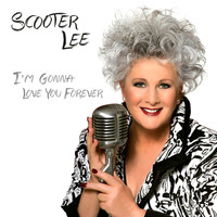 Scooter Lee - I'm Gonna Love You Forever