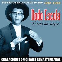 Dodo Escola - Sus éxitos en La Voz de su Amo (1964-1965)